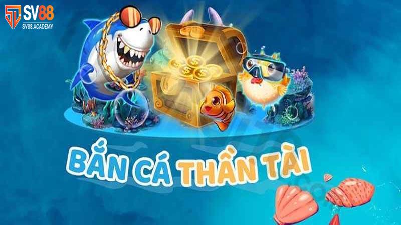 Chơi Bắn Cá Thần Tài Tại SV88 – Tiết lộ Kinh Nghiệm Từ Cao Thủ 12 Bắn cá Thần Tài SV88
