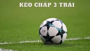 Những kinh nghiệm soi kèo chấp 3 trái chính xác nhất tại SV88 17 Kèo chấp 3 trái tại SV88